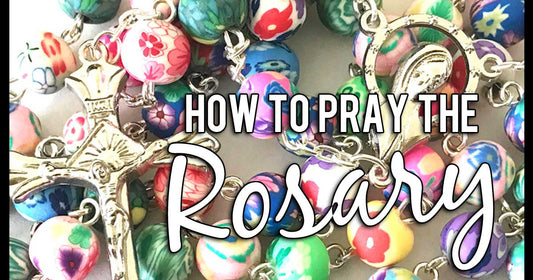 How To Pray The Rosary